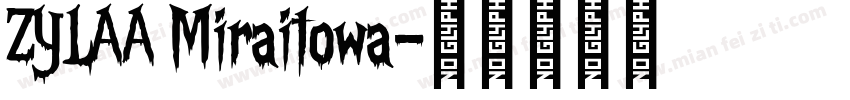 ZYLAA Miraitowa字体转换